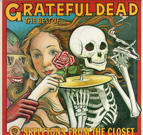 The Best of The Grateful Dead: Skeletons From The Closet